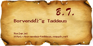 Borvendég Taddeus névjegykártya